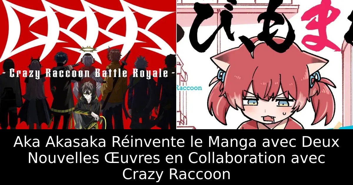 Aka Akasaka Réinvente le Manga avec Deux Nouvelles Œuvres en Collaboration avec Crazy Raccoon