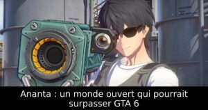 Ananta : un monde ouvert qui pourrait surpasser GTA 6