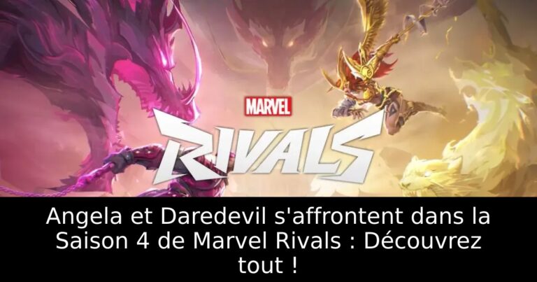Angela et Daredevil s&rsquo;affrontent dans la Saison 4 de Marvel Rivals : Découvrez tout !