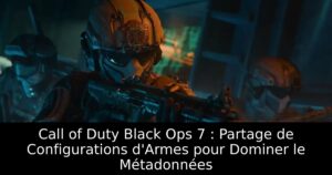 Call of Duty Black Ops 7 : Partage de Configurations d&rsquo;Armes pour Dominer le Métadonnées
