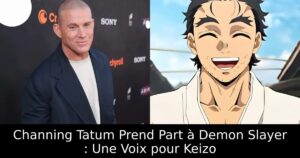 Channing Tatum Prend Part à Demon Slayer : Une Voix pour Keizo