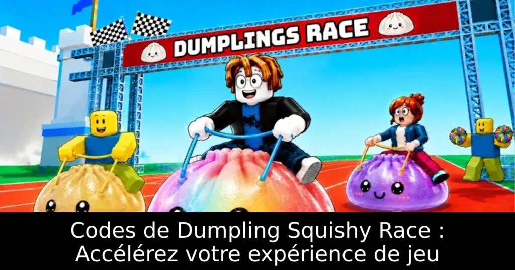 Codes de Dumpling Squishy Race : Accélérez votre expérience de jeu