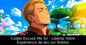 Codes Excuse Me Sir : Libérez Votre Expérience de Jeu sur Roblox