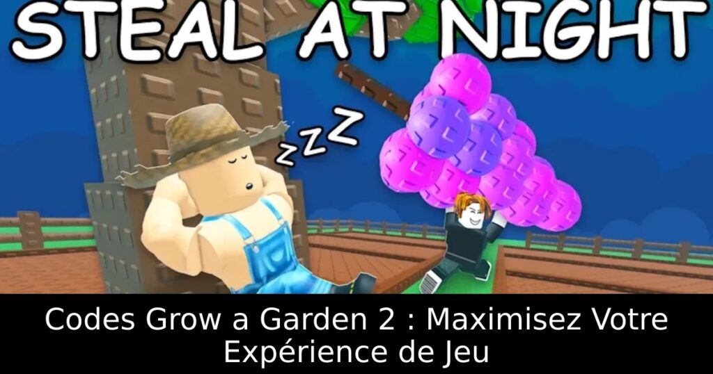 Codes Grow a Garden 2 : Maximisez Votre Expérience de Jeu