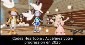 Codes Heartopia : Accélérez votre progression en 2026