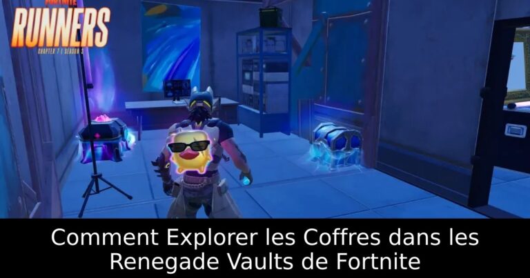 Comment Explorer les Coffres dans les Renegade Vaults de Fortnite
