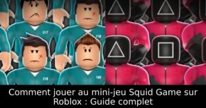 Comment jouer au mini-jeu Squid Game sur Roblox : Guide complet