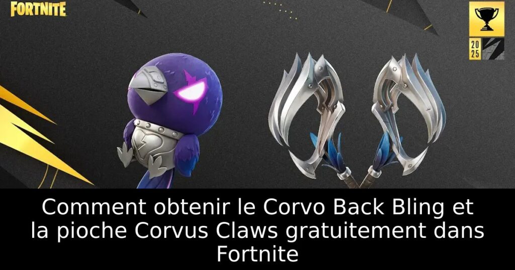 Comment obtenir le Corvo Back Bling et la pioche Corvus Claws gratuitement dans Fortnite