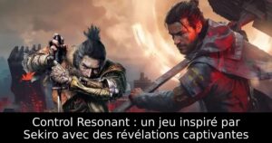 Control Resonant : un jeu inspiré par Sekiro avec des révélations captivantes