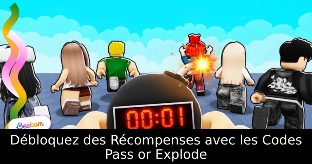 Débloquez des Récompenses avec les Codes Pass or Explode