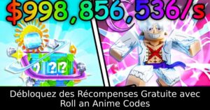 Débloquez des Récompenses Gratuite avec Roll an Anime Codes