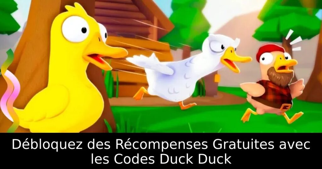 Débloquez des Récompenses Gratuites avec les Codes Duck Duck