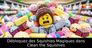 Débloquez des Squishies Magiques dans Clean the Squishies