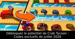 Débloquez le potentiel de Crab Tycoon : Codes exclusifs de juillet 2026