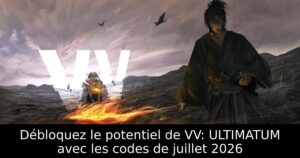 Débloquez le potentiel de VV: ULTIMATUM avec les codes de juillet 2026