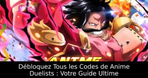 Débloquez Tous les Codes de Anime Duelists : Votre Guide Ultime