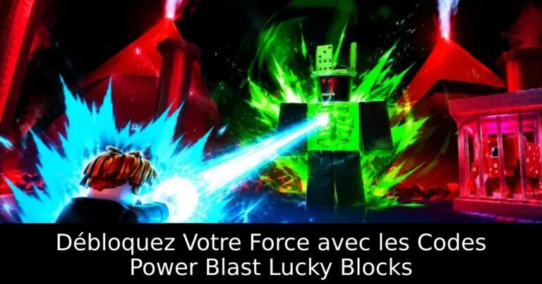 Débloquez Votre Force avec les Codes Power Blast Lucky Blocks