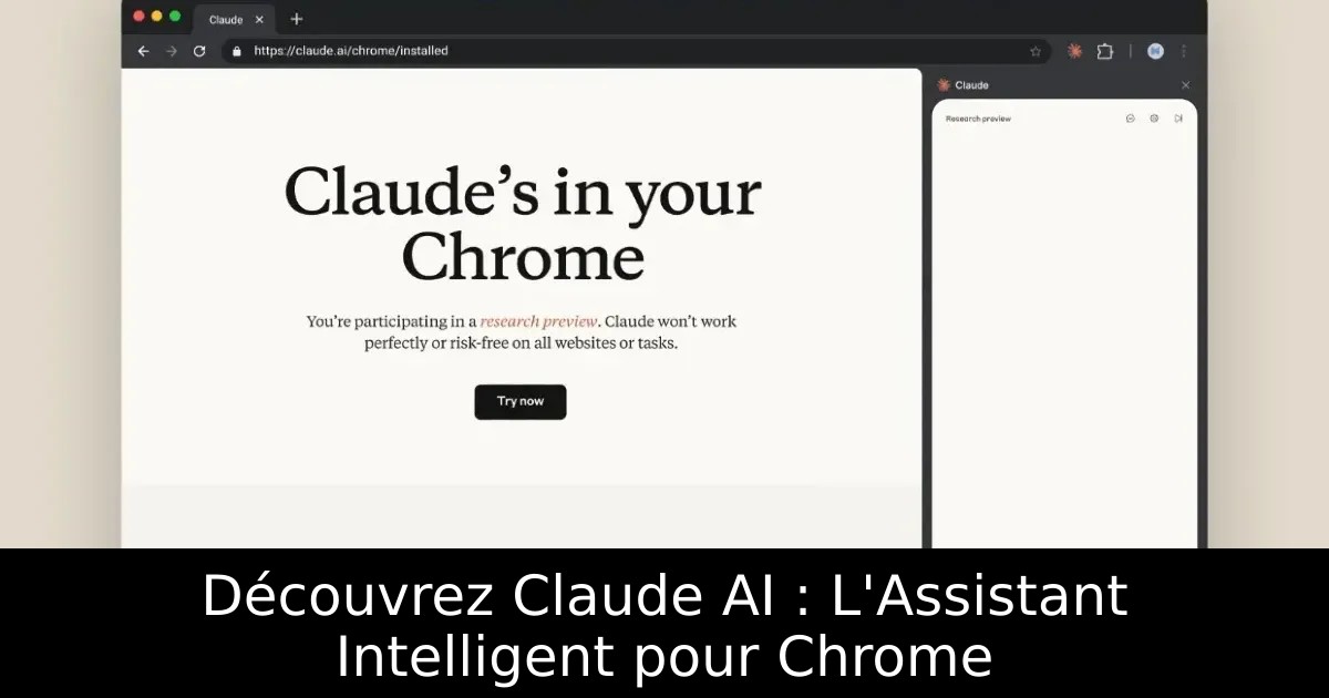 Découvrez Claude AI : L&rsquo;Assistant Intelligent pour Chrome