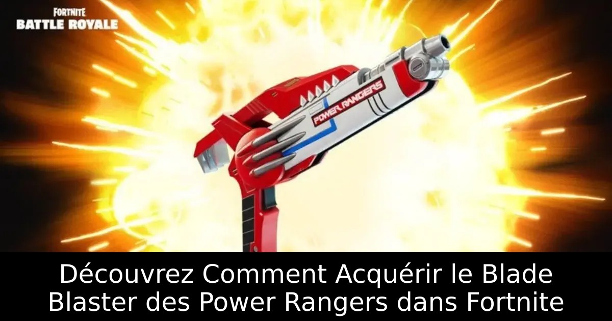 Découvrez Comment Acquérir le Blade Blaster des Power Rangers dans Fortnite