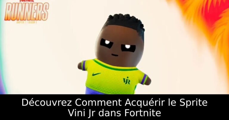 Découvrez Comment Acquérir le Sprite Vini Jr dans Fortnite