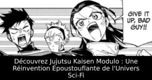 Découvrez Jujutsu Kaisen Modulo : Une Réinvention Époustouflante de l&rsquo;Univers Sci-Fi