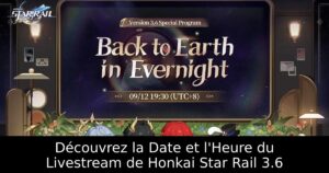 Découvrez la Date et l&rsquo;Heure du Livestream de Honkai Star Rail 3.6