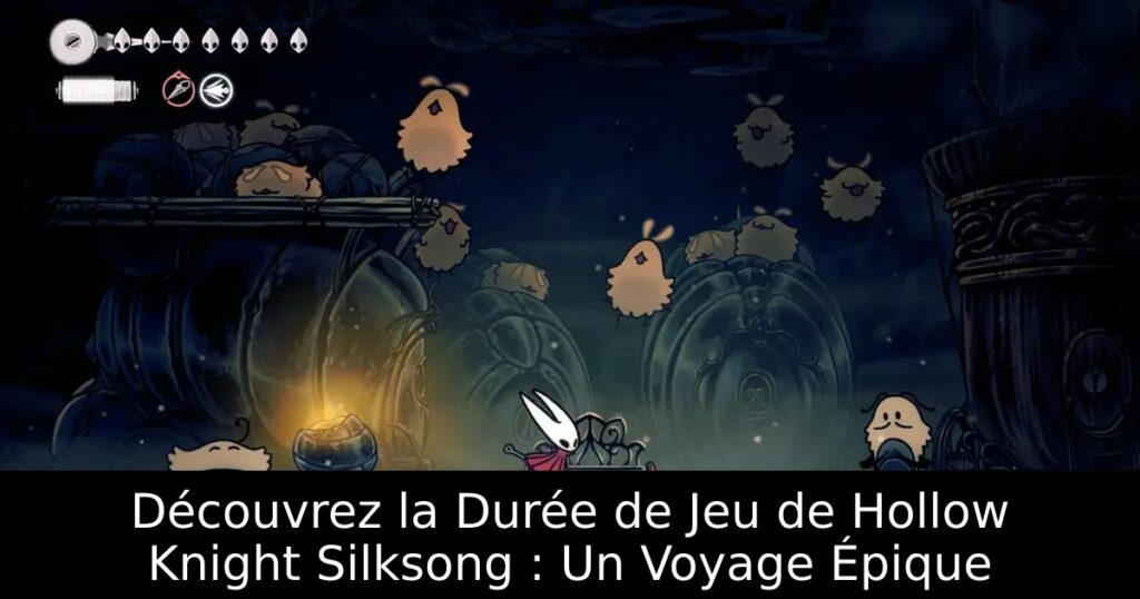 Découvrez la Durée de Jeu de Hollow Knight Silksong : Un Voyage Épique