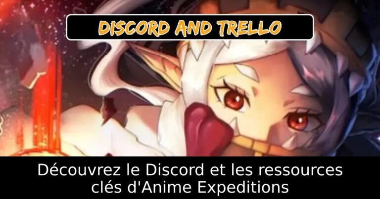 Découvrez le Discord et les ressources clés d&rsquo;Anime Expeditions