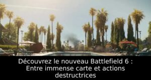 Découvrez le nouveau Battlefield 6 : Entre immense carte et actions destructrices