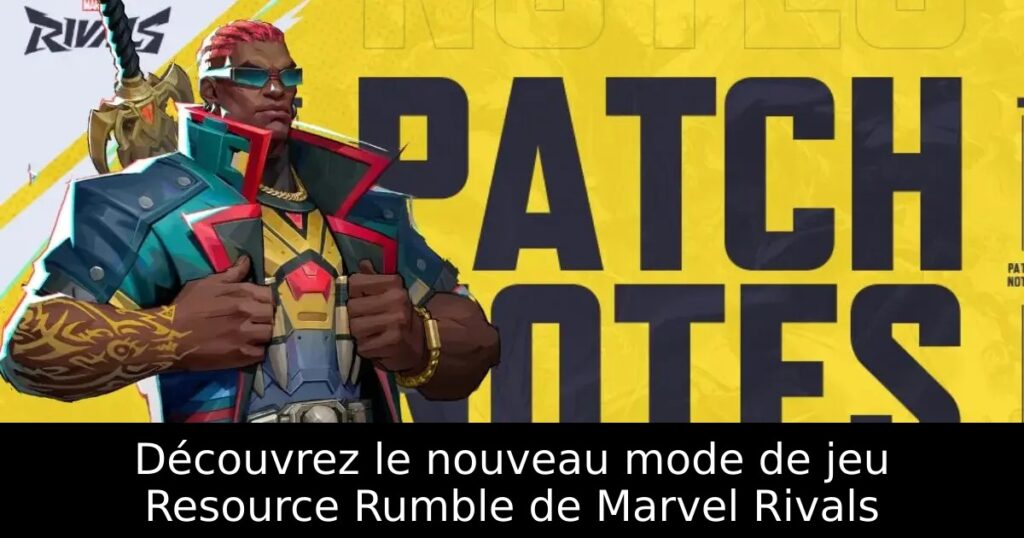 Découvrez le nouveau mode de jeu Resource Rumble de Marvel Rivals