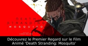 Découvrez le Premier Regard sur le Film Animé &lsquo;Death Stranding: Mosquito&rsquo;