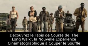 Découvrez le Tapis de Course de &lsquo;The Long Walk&rsquo;, la Nouvelle Expérience Cinématographique à Couper le Souffle