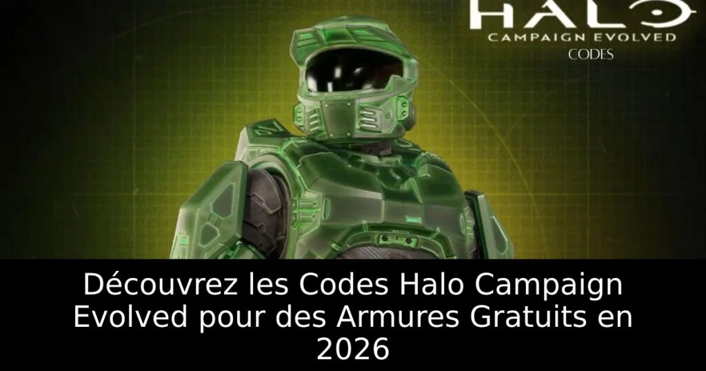 Découvrez les Codes Halo Campaign Evolved pour des Armures Gratuits en 2026