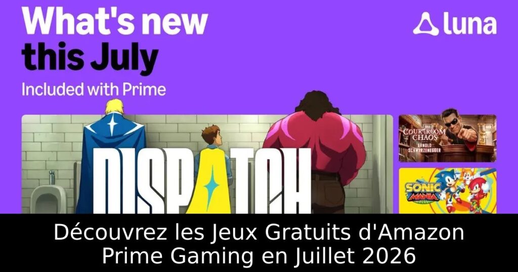 Découvrez les Jeux Gratuits d&rsquo;Amazon Prime Gaming en Juillet 2026