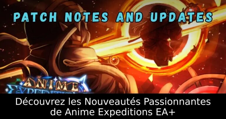 Découvrez les Nouveautés Passionnantes de Anime Expeditions EA+