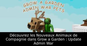 Découvrez les Nouveaux Animaux de Compagnie dans Grow a Garden : Update Admin War