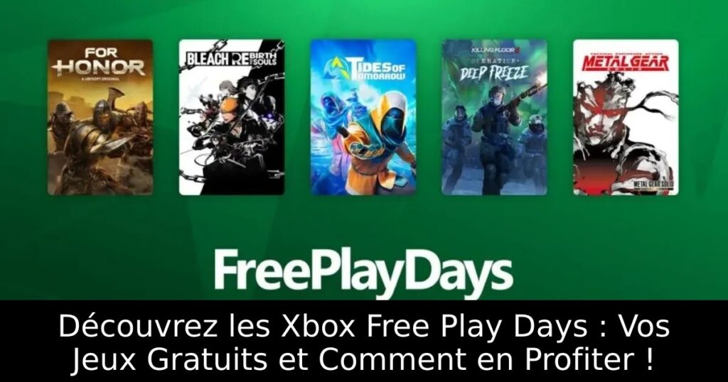Découvrez les Xbox Free Play Days : Vos Jeux Gratuits et Comment en Profiter !