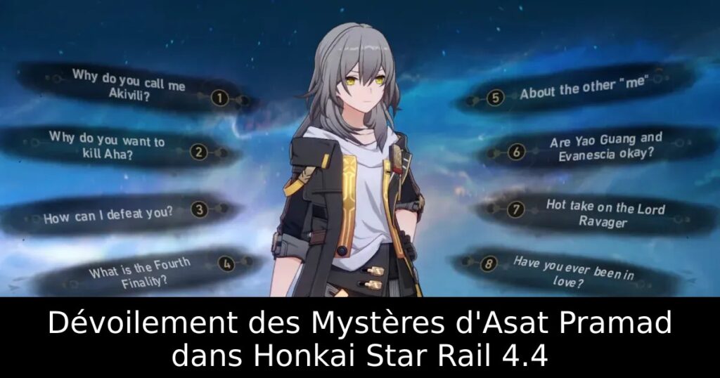 Dévoilement des Mystères d&rsquo;Asat Pramad dans Honkai Star Rail 4.4