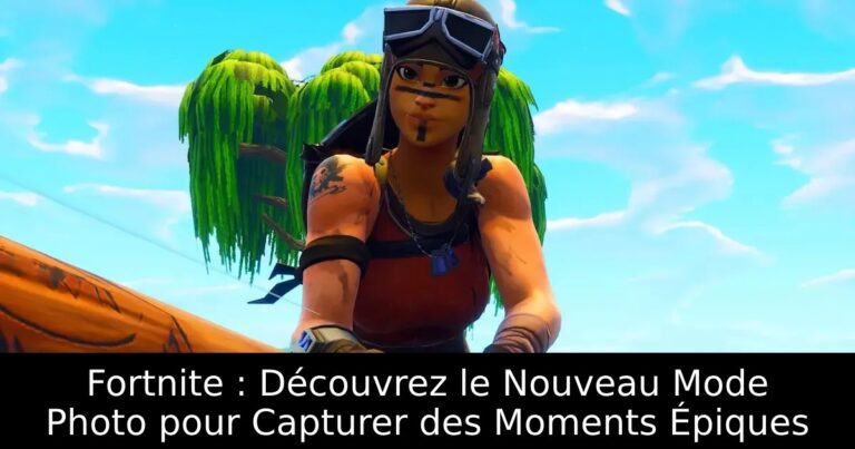 Fortnite : Découvrez le Nouveau Mode Photo pour Capturer des Moments Épiques