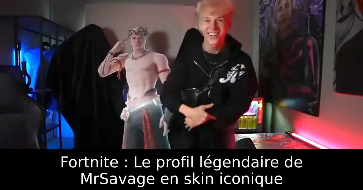 Fortnite : Le profil légendaire de MrSavage en skin iconique