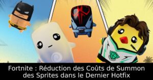 Fortnite : Réduction des Coûts de Summon des Sprites dans le Dernier Hotfix