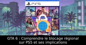 GTA 6 : Comprendre le blocage régional sur PS5 et ses implications