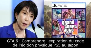 GTA 6 : Comprendre l&rsquo;expiration du code de l&rsquo;édition physique PS5 au Japon