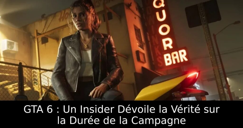 GTA 6 : Un Insider Dévoile la Vérité sur la Durée de la Campagne