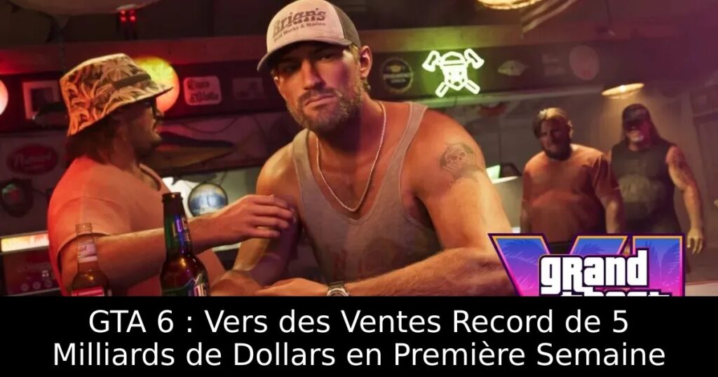 GTA 6 : Vers des Ventes Record de 5 Milliards de Dollars en Première Semaine
