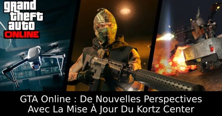 GTA Online : De Nouvelles Perspectives Avec La Mise À Jour Du Kortz Center