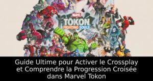 Guide Ultime pour Activer le Crossplay et Comprendre la Progression Croisée dans Marvel Tokon