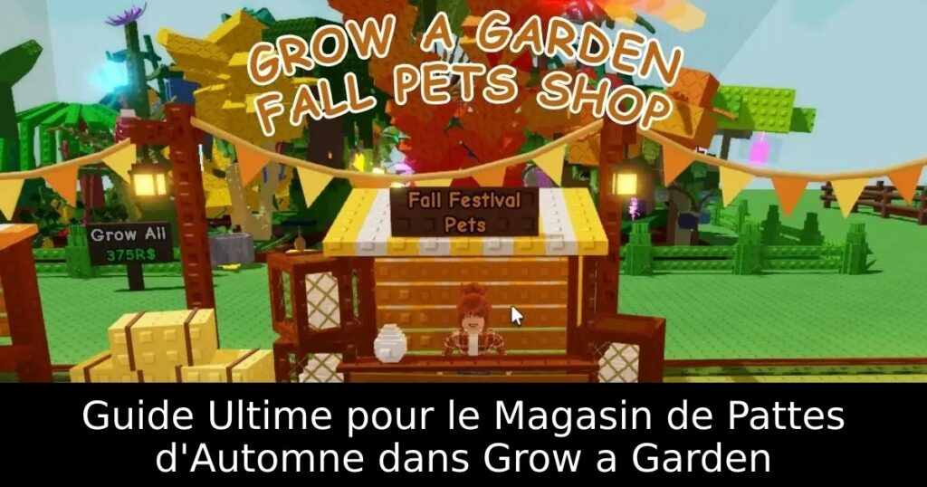 Guide Ultime pour le Magasin de Pattes d&rsquo;Automne dans Grow a Garden