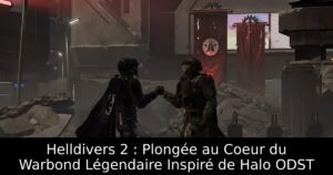 Helldivers 2 : Plongée au Coeur du Warbond Légendaire Inspiré de Halo ODST