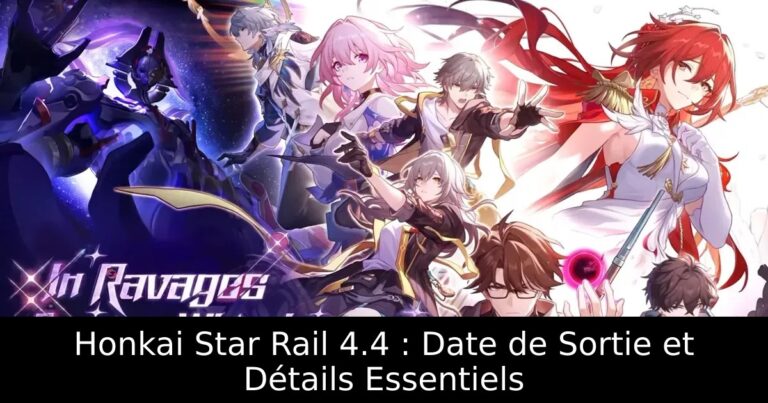 Honkai Star Rail 4.4 : Date de Sortie et Détails Essentiels